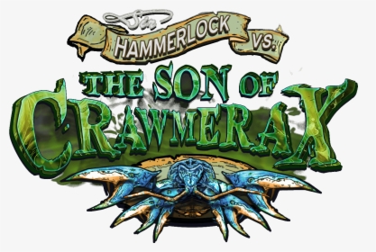 Borderlands 2 Sir Hammerlock And The Son Of Crawmerax - Borderlands 2 Crawmerax, HD Png Download, Free Download