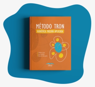 Livro Robotica Metodo Tron - Graphic Design, HD Png Download, Free Download