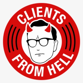 Clients From Hell Podcast, HD Png Download, Free Download