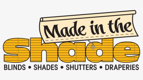 Made In The Shade Blinds, HD Png Download, Free Download