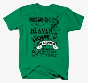 My Granddad Forever In My Heart And Heaven Grieving - Active Shirt, HD Png Download, Free Download