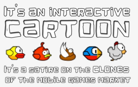 "this Is Not A Flappy Bird Clone - Cartoon, HD Png Download, Free Download