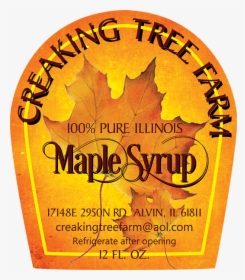 Creaking Tree Farm - Canadian Maple Syrup Label, HD Png Download, Free Download