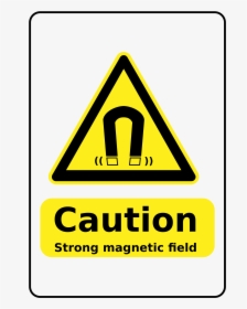 Strong Magnets Warning Sign Clip Arts - Magnetic Field Warning Sign Png, Transparent Png, Free Download