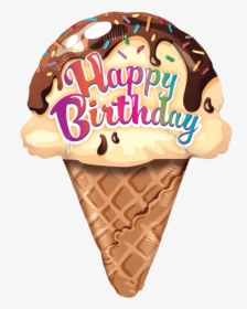 Transparent Ice Cream Clipart Png - Happy Birthday Ice Cream Cone, Png Download, Free Download