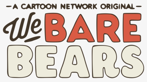 We Bare Bears - We Bare Bears Logo Font, HD Png Download, Free Download