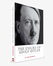 The Enigma Of Adolf Hitler - Adolf Hitler, HD Png Download, Free Download