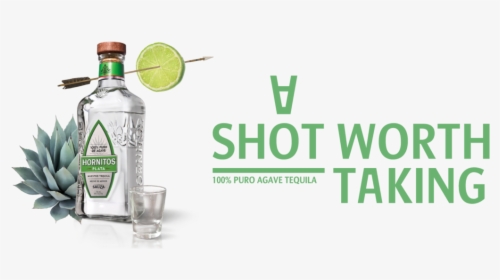 Hornitos Tequila School Boulder Purpose Marketing Cause - Hornitos A Shot Worth Taking, HD Png Download, Free Download
