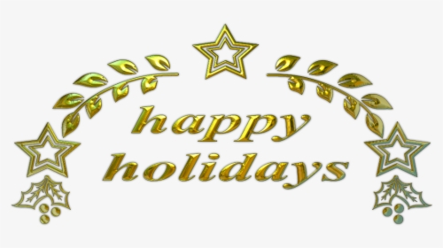 Happy Holidays Png Picture - Happy Holidays Text Png, Transparent Png, Free Download