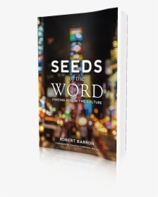 Seeds Of The Word: Finding God In The Culture, HD Png Download, Free Download
