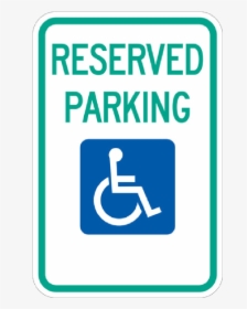 Reserved Handicap Parking Sign With Symbol - Sign, HD Png Download, Free Download