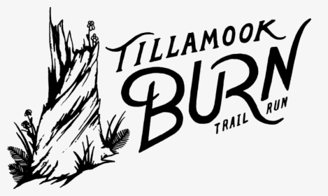 Tillamook Burn Logo Black - Tillamook Burn 50k, HD Png Download, Free Download