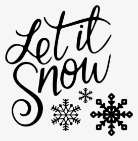 Let It Snow Christmas, HD Png Download, Free Download