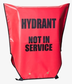 Hd Fire Hydrant Cover, English - Fire Hydrant Out Of Service Bags, HD Png Download, Free Download