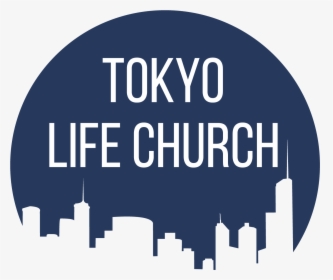 Christian Church Church Of God New Life Church Baptism - Tokyo Life Church, HD Png Download, Free Download