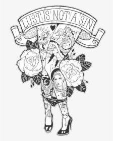 Drawing, Tattoo, And Black And White Image - Lust Is Not A Sin, HD Png Download, Free Download