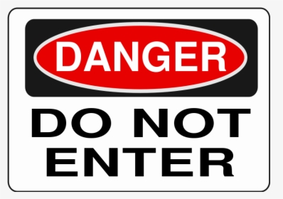 Do Not Enter - Danger Zone Clip Art, HD Png Download, Free Download