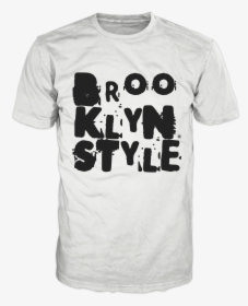 Brooklyn Style Unlimited Logo Black On White Tshirt - T Shirt, HD Png Download, Free Download