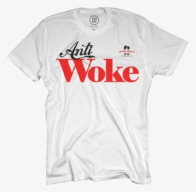 In Hot Water "anti-woke - Anti Woke T Shirt, HD Png Download, Free Download