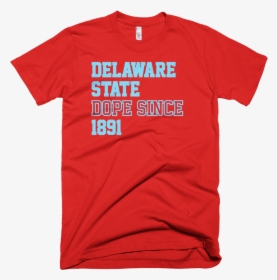 Delewarestatedopesince Mockup Wrinkle-front Red - 4th Birthday T Shirt, HD Png Download, Free Download