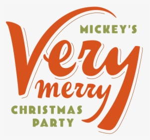 Mickey"s Very Merry Christmas Party Mobile App - Mickey's Very Merry Christmas Logo, HD Png Download, Free Download