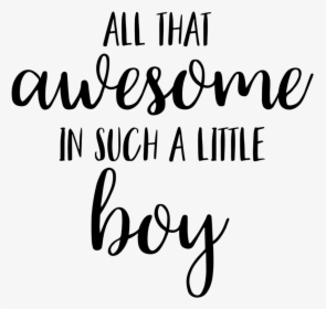 Awesome Little Boy - All That Awesome In Such A Little Boy, HD Png Download, Free Download