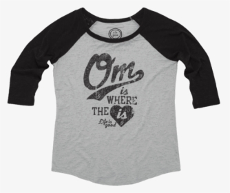 Women"s Om Is Where The Heart Is Baseball Burnout Tee - Long-sleeved T-shirt, HD Png Download, Free Download