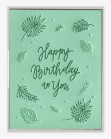 Birthday Ferns Letterpress Greeting Card - Paper, HD Png Download, Free Download