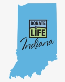 Indiana Donate Life - Donate Life Indiana, HD Png Download, Free Download