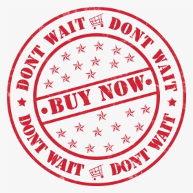Buy Now Seal Buy Free Picture - Dont Wait Buy Now, HD Png Download, Free Download