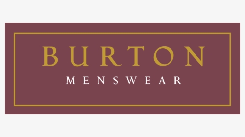 Burton Menswear, HD Png Download, Free Download