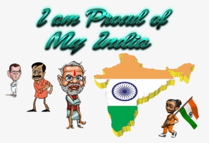 I Am Proud Of My India Png - Proud Of My India, Transparent Png, Free Download