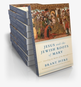 Jesus And The Jewish Roots Of Mary, HD Png Download, Free Download