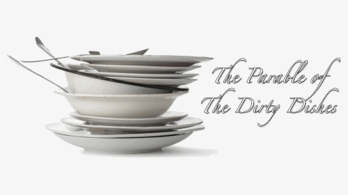 The Parable Of Dirty Transparent Background - Dirty Dishes Png, Png Download, Free Download