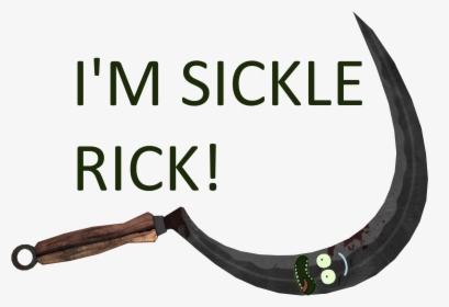 I"m Sickle Rick Call Of Duty Rajkot - Pickle Rick Sickle, HD Png Download, Free Download