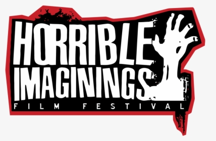 Horrible Imaginings 1 - Horror Film Festival Logo, HD Png Download, Free Download