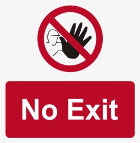 No Exit"   Title="no Exit"   Itemprop="image - No Access For Unauthorized Persons, HD Png Download, Free Download