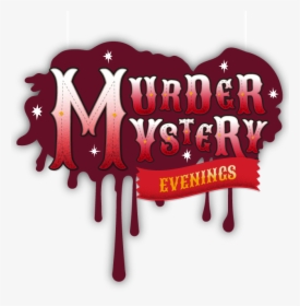 Murder Mystery Dinner Transparent, HD Png Download, Free Download