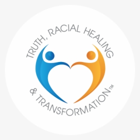 Racial Healing Transformation - Truth Racial Healing And Transformation, HD Png Download, Free Download