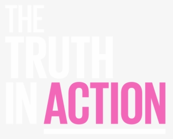 Truth Or Action, HD Png Download, Free Download