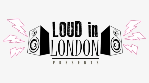 Loud In London, HD Png Download, Free Download