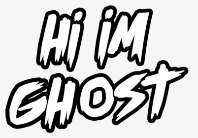 Hi Im Ghost Mega Hq 1, HD Png Download, Free Download