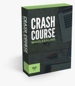 Crash Course Wholesaling, HD Png Download, Free Download