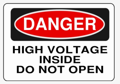 Danger High Voltage Do Not Open Clipart , Png Download, Transparent Png, Free Download