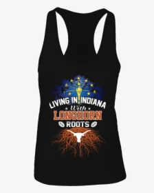 Living In Indiana With Longhorns Roots Front Picture - Active Tank, HD Png Download, Free Download