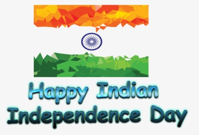 Happy Indian Independence Day Png Image File - Happy Independence Day Png, Transparent Png, Free Download
