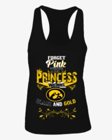 Forget Pink This Princess Wears Black & Gold Iowa Hawkeyes - Iowa Hawkeyes, HD Png Download, Free Download