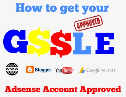 How To Get The Adsense Account Approved For Blogger, - Graphic Design, HD Png Download, Free Download