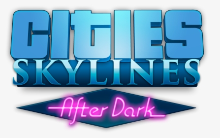 [​img] - Cities Skylines After Dark Logo, HD Png Download, Free Download