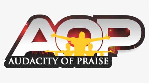 Audacity Of Praise, HD Png Download, Free Download